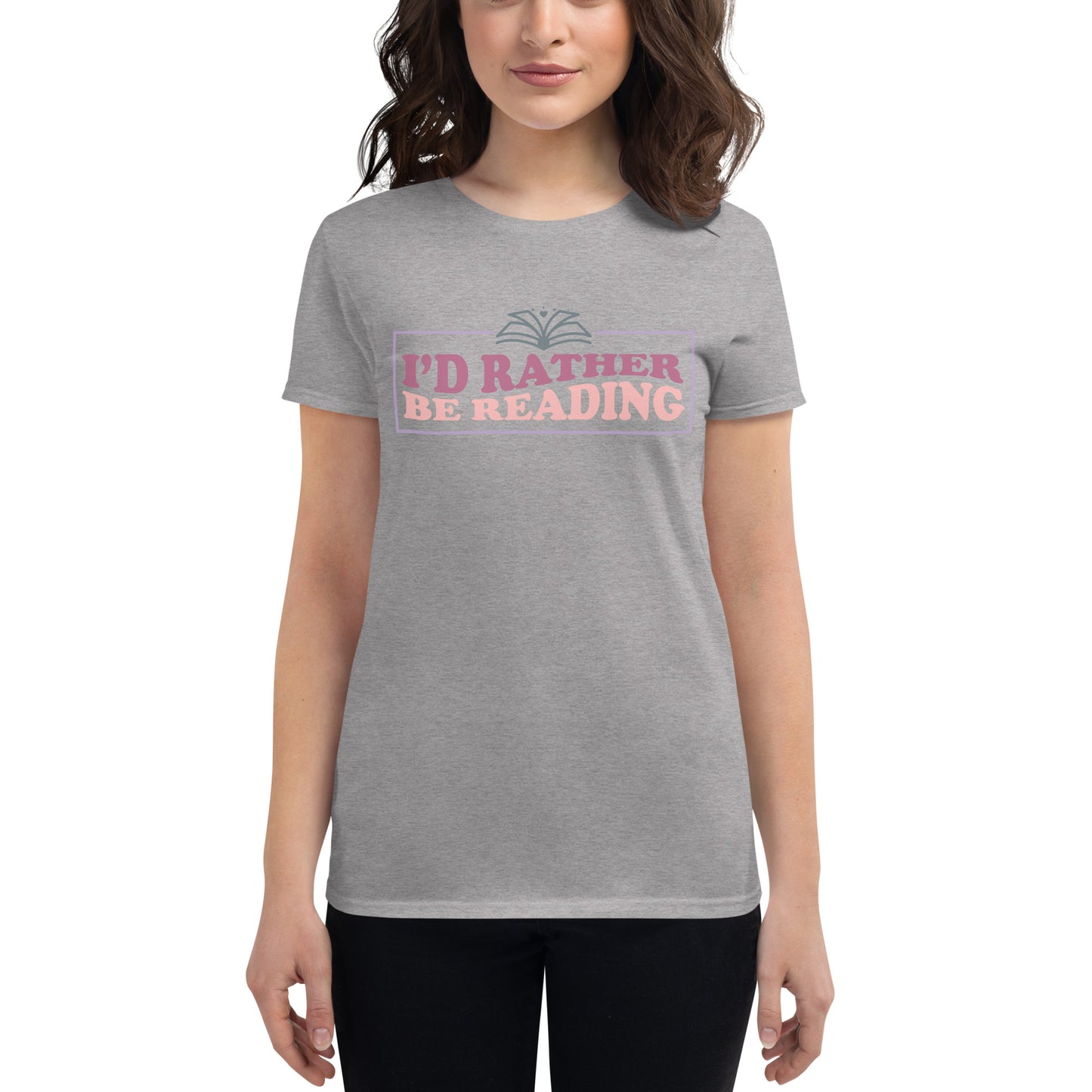 “I’d Rather Be Reading” Women's short sleeve T